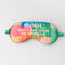 colorful patchwork eye mask with cream 'shhhh...can't you hear i'm snoring?' across the front