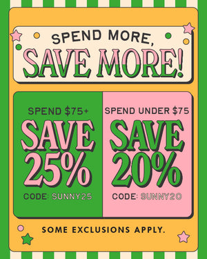 Spend more, save more! Spend $75+, save 25% with code SUNNY25. Spend under $75, save $20 with code SUNNY20. START SAVING. SOME EXCLUSIONS APPLY