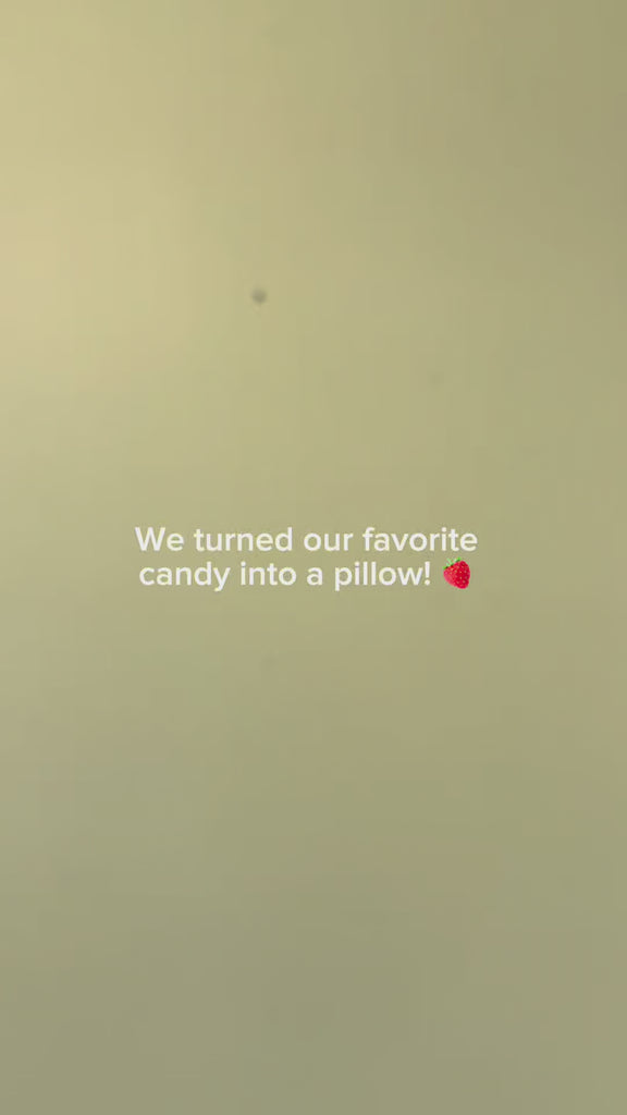 strawberry candy is now a pillow!